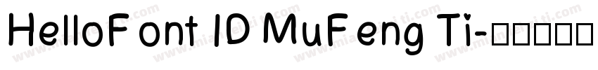 HelloFont ID MuFeng Ti字体转换